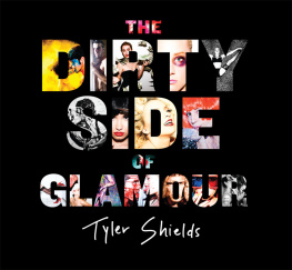 Shields - The Dirty Side of Glamour