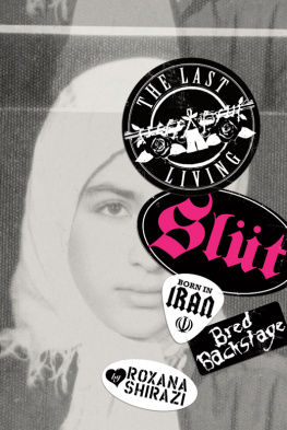 Shirazi - The last living slüt: born in Iran, bred backstage