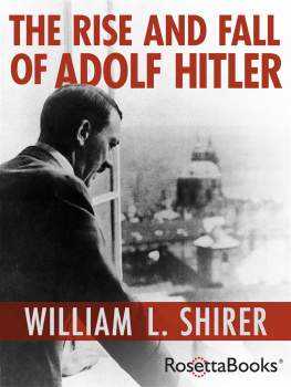 Shirer - The Rise and Fall of Adolf Hitler