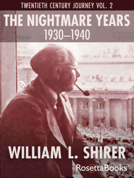 Shirer - Twentieth century journey. Vol. II, The nightmare years, 1930-1940