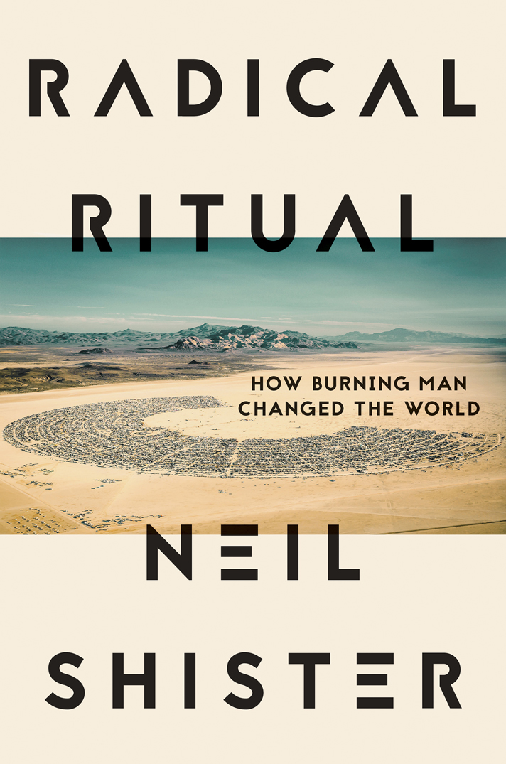 Radical Ritual Copyright 2019 by Neil Shister First hardcover edition 2019 - photo 1