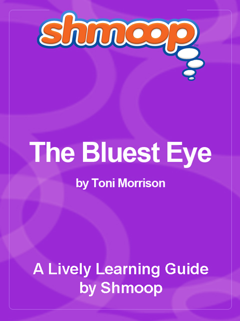 Table of Contents In a NutshellOverview The Bluest Eye is Toni Morrisons - photo 1