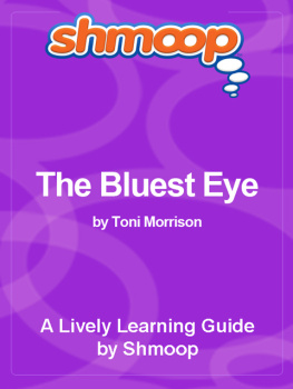 Shmoop. - The Bluest Eye by Toni Morrison