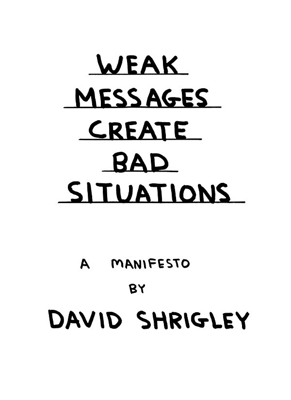 Weak messages create bad situations a manifesto - photo 1