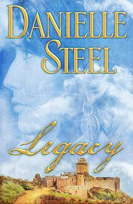 Danielle Steel - Legacy: A Novel