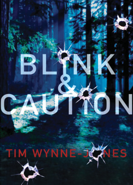 Tim Wynne-Jones - Blink & Caution