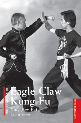 Shum - The Secrets of Eagle Claw Kung Fu: Ying Jow Pai