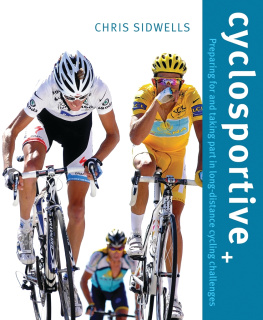 Sidwells - Cyclosportive+: preparing for and taking part in long-distance cycling challenges