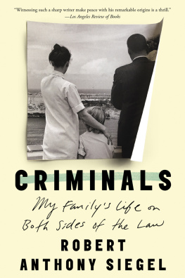 Siegel - Criminals: my familys life on both sides of the law