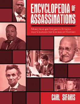 Sifakis - Encyclopedia of assassinations: more than 400 infamous attacks that changed the course of history