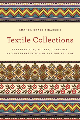 Sikarskie - Textile collections: preservation, access, curation, and interpretation in the digital age