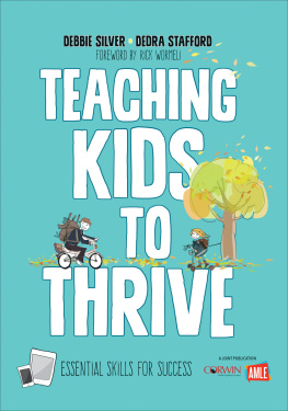 Silver Debbie Thompson Teaching Kids to Thrive: Essential Skills for Success