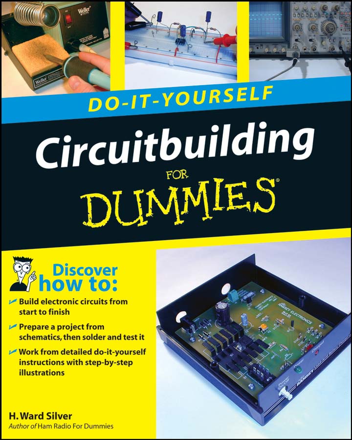 Circuitbuilding Do-It-Yourself For Dummies by H Ward Silver Published - photo 1