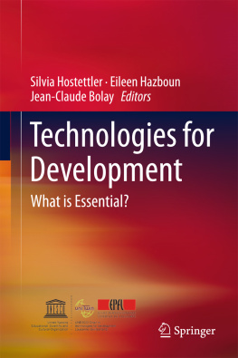 Silvia Hostettler Eileen Hazboun Technologies for development: what is essential?