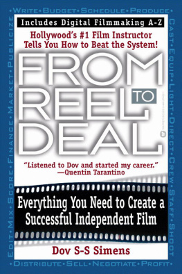 Simens From reel to deal: everything you need to create a successful independent film