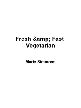 Simmons - Fresh & fast vegetarian: recipes that make a meal