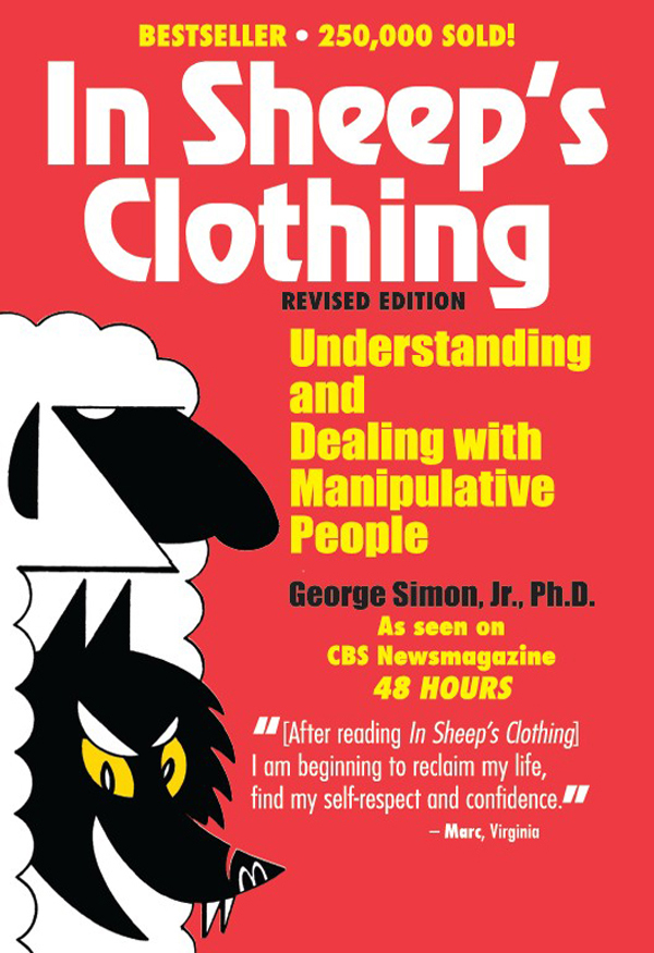 In Sheeps Clothing Understanding and Dealing with Manipulative People After - photo 1