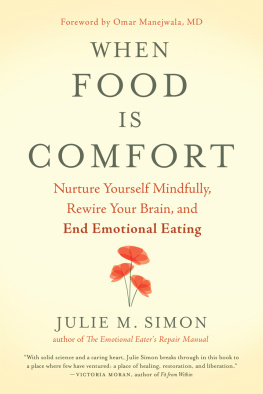 Simon - When food is comfort: nurture yourself mindfully, rewire your brain, and end emotional eating