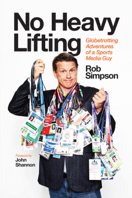 Simpson No heavy lifting: globetrotting adventures of a sports media guy