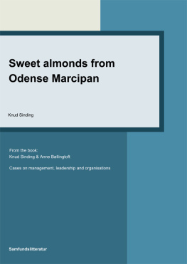 Sinding Sweet almonds from Odense Marcipan Cases on Management, Leadership and Organisations