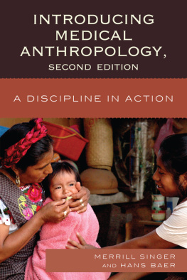 Singer Merrill - Introducing medical anthropology a discipline in action