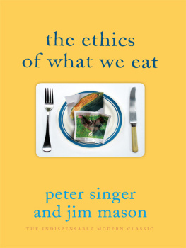 Singer Peter The Ethics of What We Eat