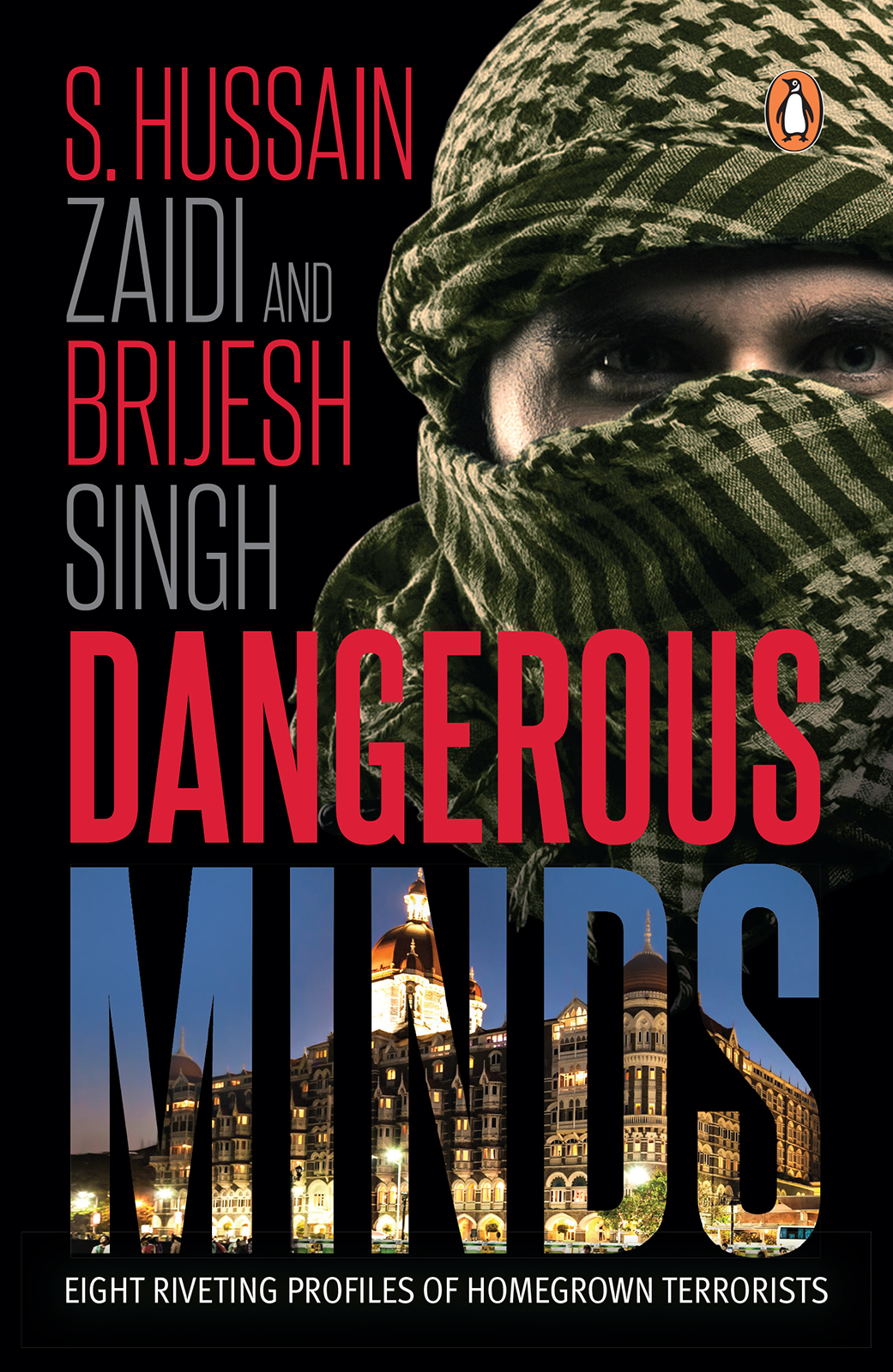 S HUSSAIN ZAIDI AND BRIJESH SINGH DANGEROUS MINDS Eight Rivetin - photo 1