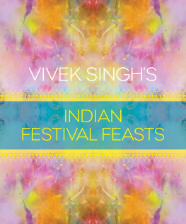 Singh - Vivek Singhs Indian Festival Feasts