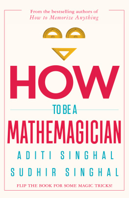 Singhal Aditi How to Become a Mathemagician