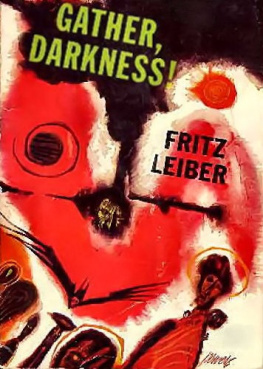 Fritz Leiber - Gather, Darkness!