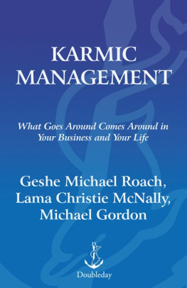 Geshe Michael Roach - Karmic Management