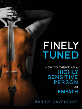 Barrie Davenport - Finely Tuned: How To Thrive As A Highly Sensitive Person or Empath