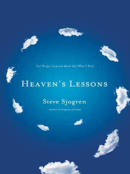 Sjogren Heavens lessons: ten things I learned about God when I died