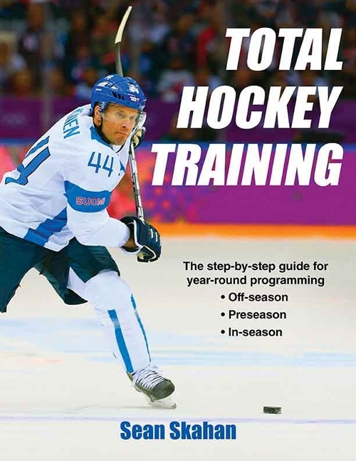 Total Hockey Training Sean Skahan Human Kinetics Library of Congress - photo 1