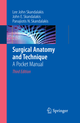 Skandalakis Lee John - Surgical anatomy and technique a pocket manual