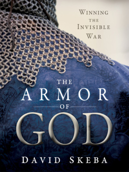 Skeba The Armor of God: Winning the Invisible War