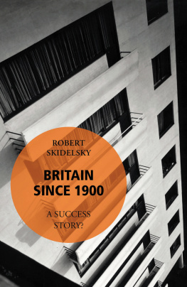 Skidelsky - Britain Since 1900--A Success Story?