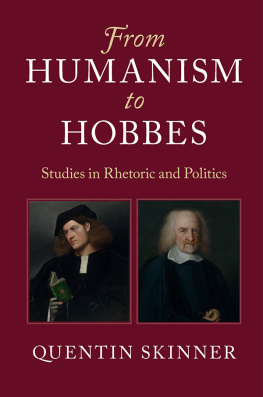Skinner From humanism to Hobbes: studies in rhetoric and politics