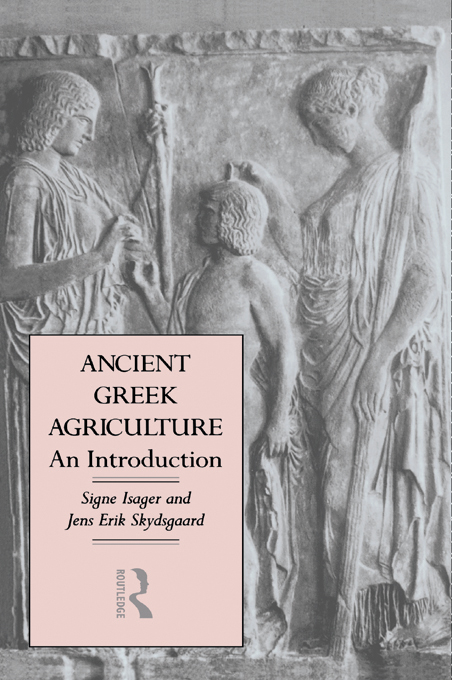 ANCIENT GREEK AGRICULTURE ANCIENT GREEK AGRICULTURE An introduction Signe - photo 1