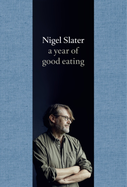 Slater - Year of Good Eating, A: the Kitchen Diaries III