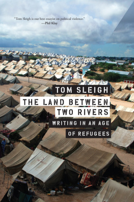 Sleigh - The land between two rivers: writing in an age of refugees