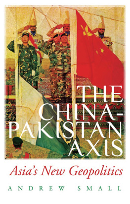 Small - The China-Pakistan axis: Asias new geopolitics