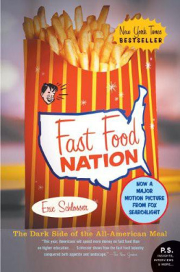 Eric Schlosser - Fast Food Nation: The Dark Side of the All-American Meal