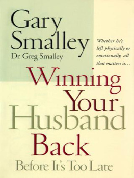 Smalley Gary - Winning your husband back: before its too late