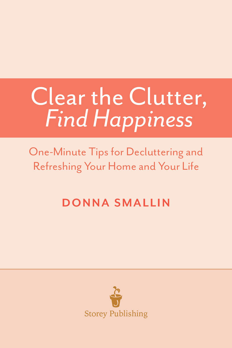 Contents Introduction To many people a clean home means an uncluttered - photo 2