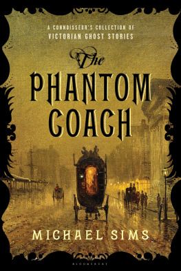 Sims - The phantom coach: a connoisseurs collection of the best Victorian ghost stories