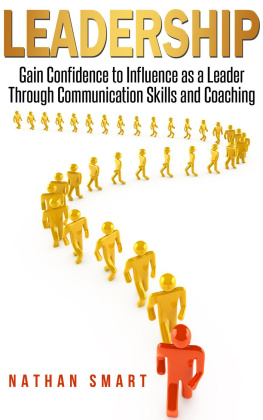 Smart - Leadership Gain Confidence to Influence as a Leader Through Communication Skills and Coaching