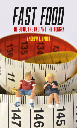 Smith Fast food: the good, the bad and the hungry