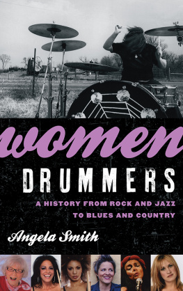 Smith - Women Drummers: A History from Rock and Jazz to Blues and Country