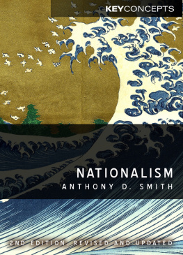 Smith - Nationalism: theory, ideology, history